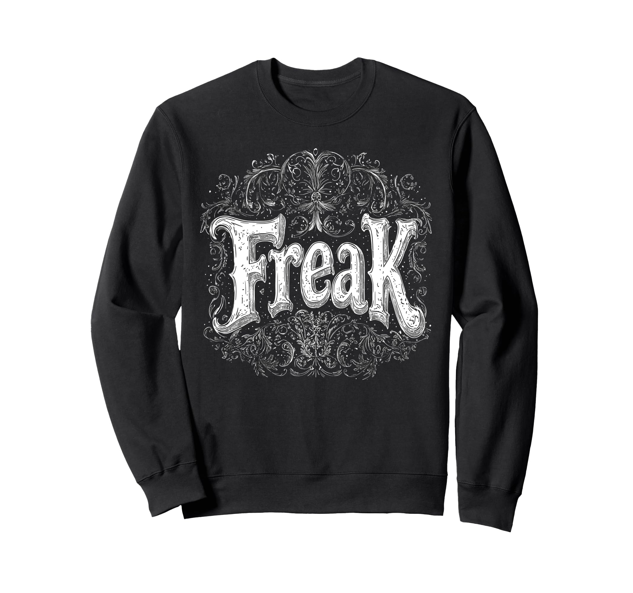 Freak Gothic Alt Grunge Hip Hop Y2K Emo Sweatshirt - Trendy Graphic Unisex - T-Shirt, Sweatshirt, Hoodie