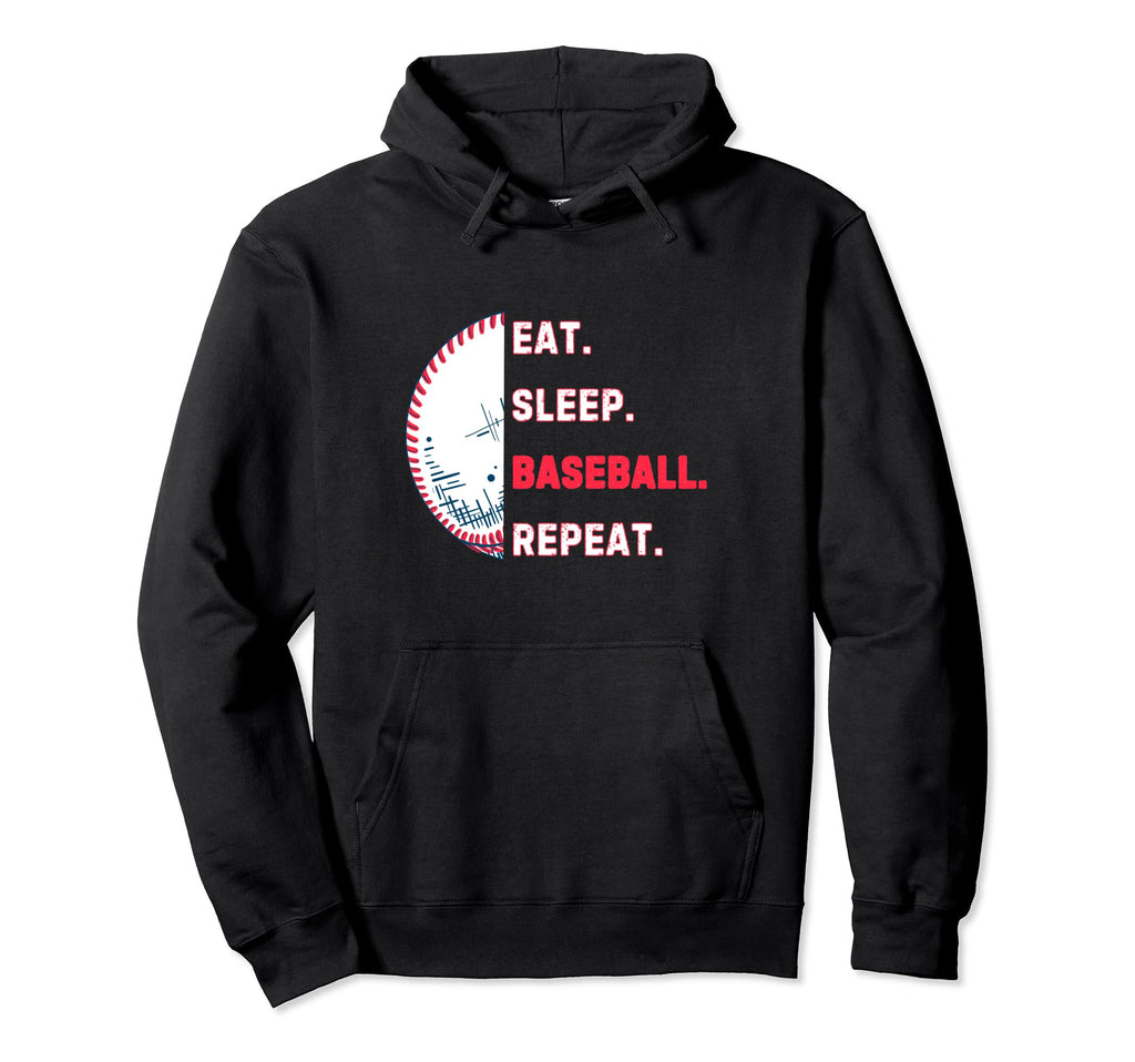 Eat Sleep Baseball Repeat Player Team Hoodie - Streetwear Style Men Women - T-Shirt, Sweatshirt, Hoodie