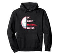 Eat Sleep Baseball Repeat Player Team Hoodie - Streetwear Style Men Women - T-Shirt, Sweatshirt, Hoodie