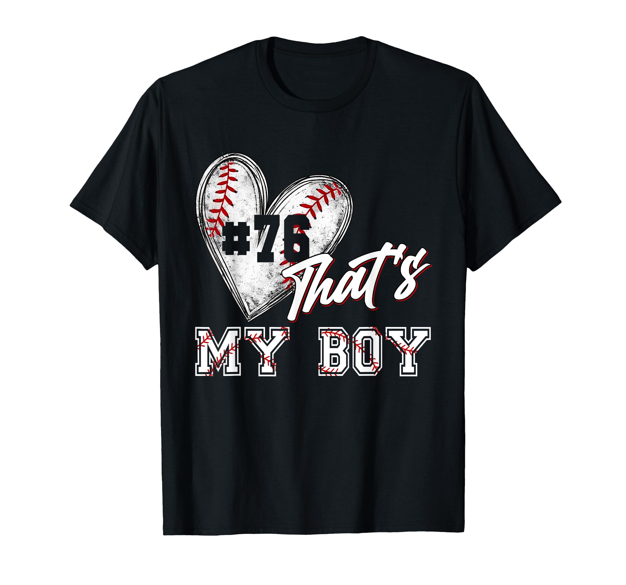 That My Baseball Player Number 76 T-Shirt - Novelty Apparel for Adults - T-Shirt, Sweatshirt, Hoodie