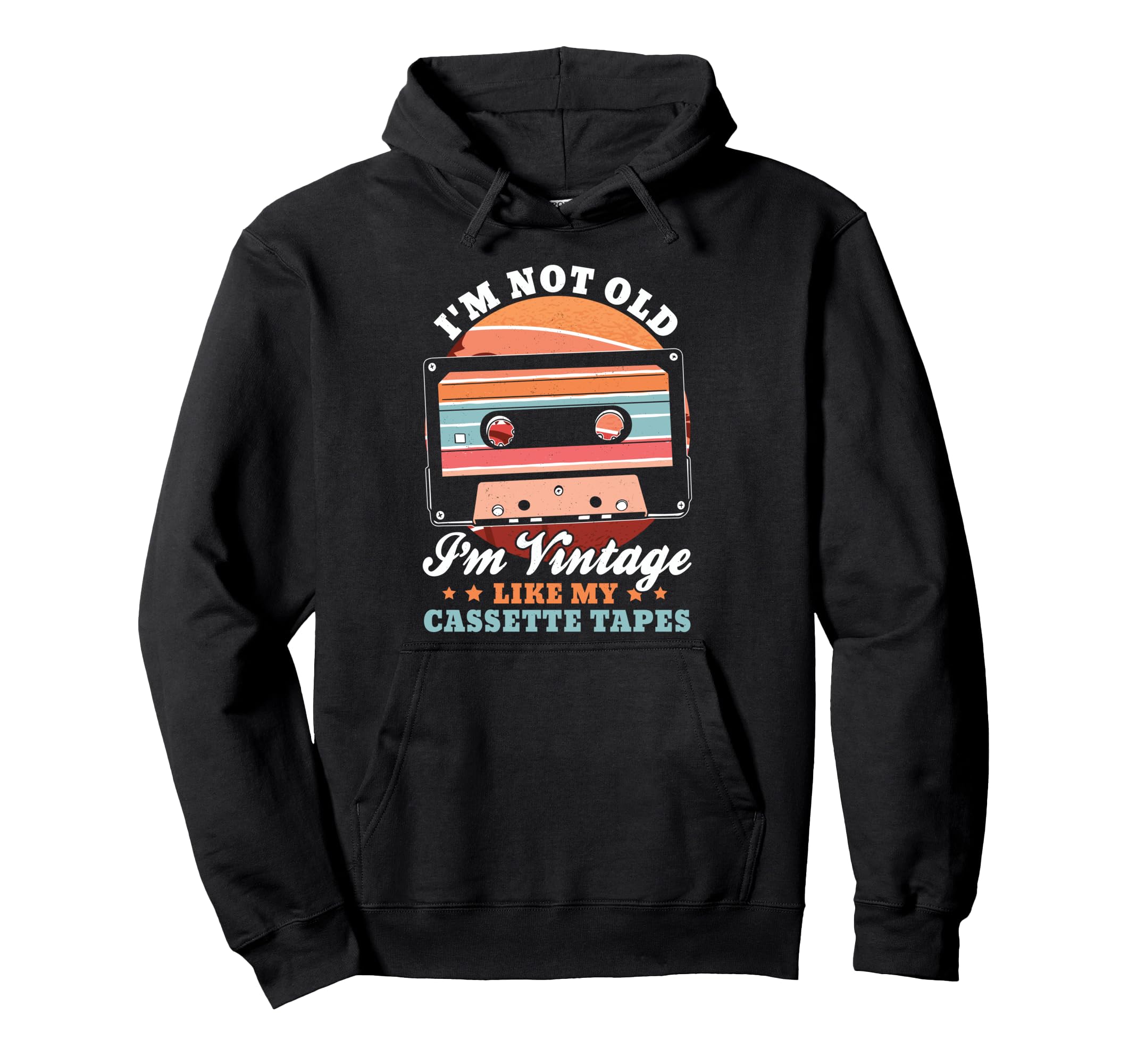 Not Old Like Cassette Tapes Music Hoodie - Unique Graphic Unisex - T-Shirt, Sweatshirt, Hoodie