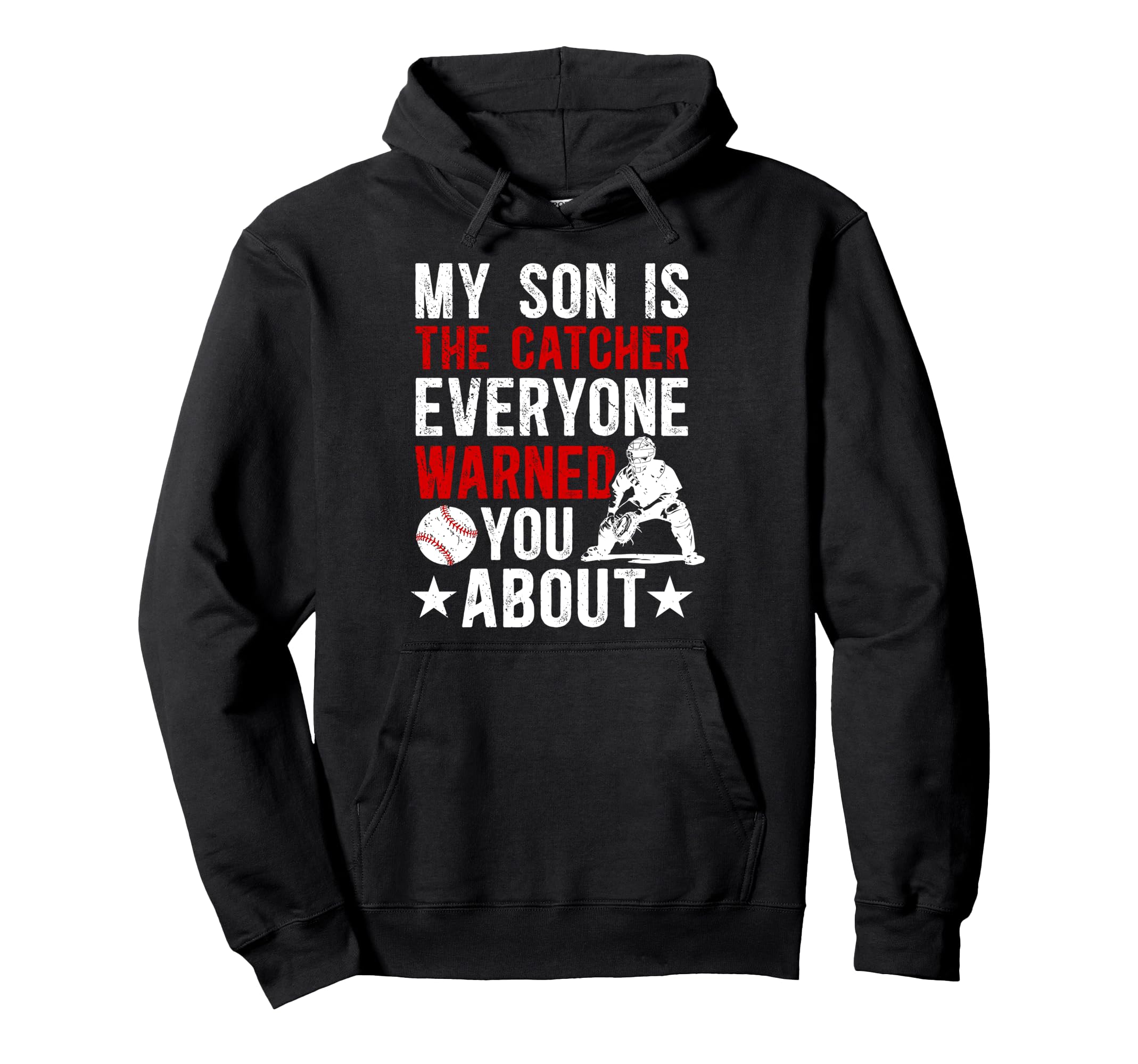 My Son Is Baseball Catcher Mom Hoodie - Fun Novelty Design for Adults - T-Shirt, Sweatshirt, Hoodie