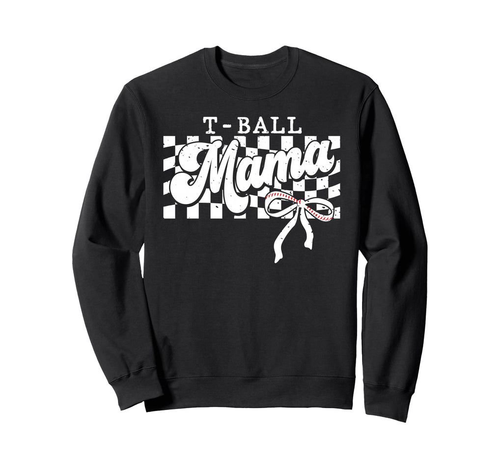 Tball Mom Ball Mama Sweatshirt - Unique Graphic Men Women - T-Shirt, Sweatshirt, Hoodie