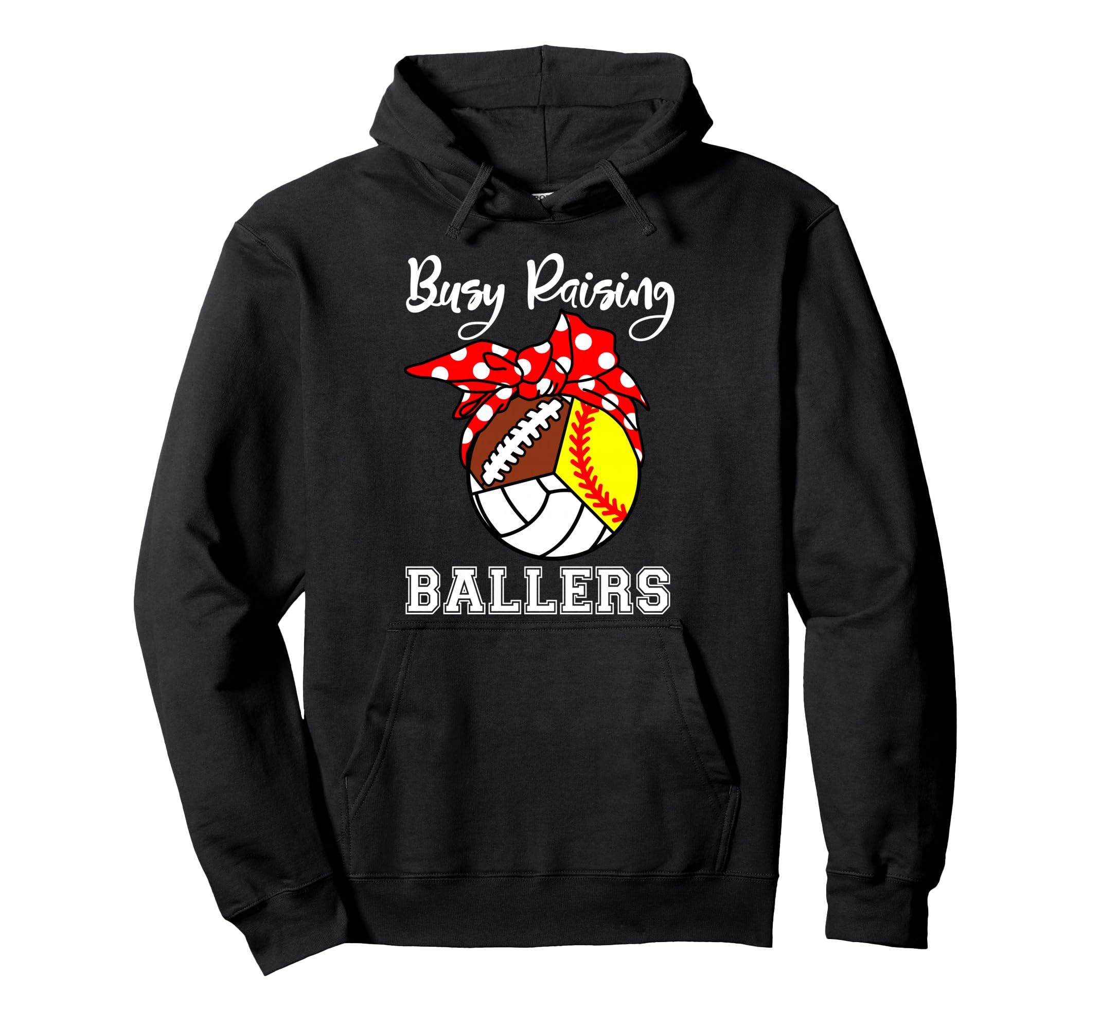 Busy Raising Ballers Funny Softball Hoodie - Unique Graphic for Adults - T-Shirt, Sweatshirt, Hoodie