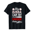 My Bubba Baseball Brother Baseball Player T-Shirt - Streetwear Style Unisex - T-Shirt, Sweatshirt, Hoodie