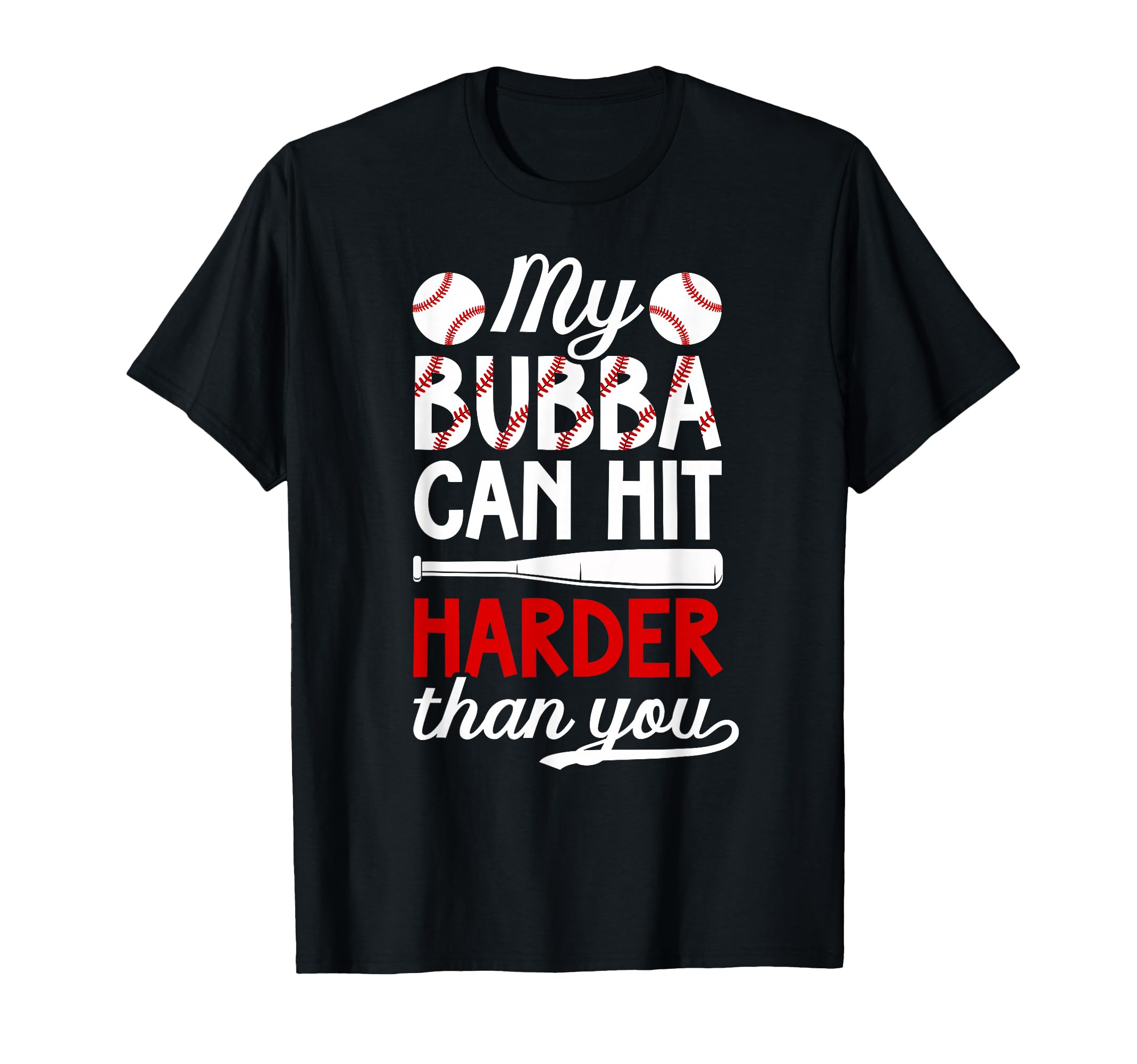 My Bubba Baseball Brother Baseball Player T-Shirt - Streetwear Style Unisex - T-Shirt, Sweatshirt, Hoodie
