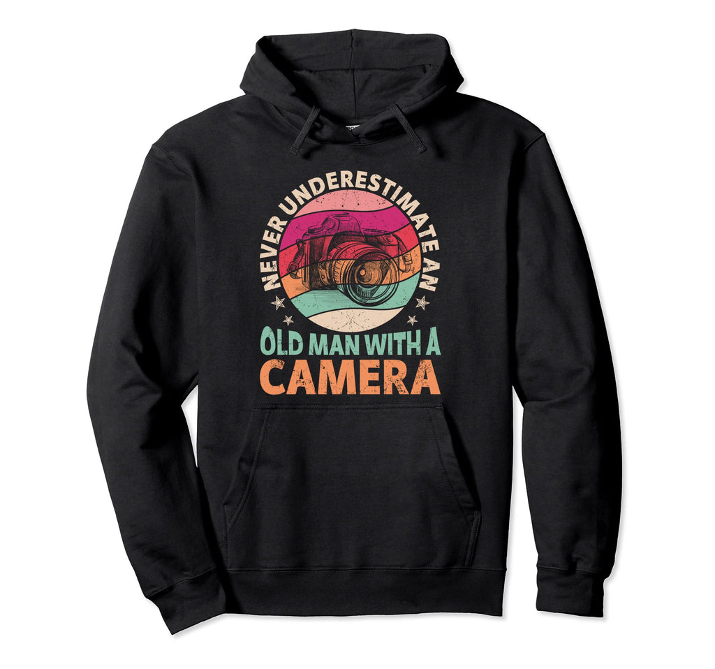 Never Underestimate Old Camera Hoodie - Novelty Apparel Men Women - T-Shirt, Sweatshirt, Hoodie
