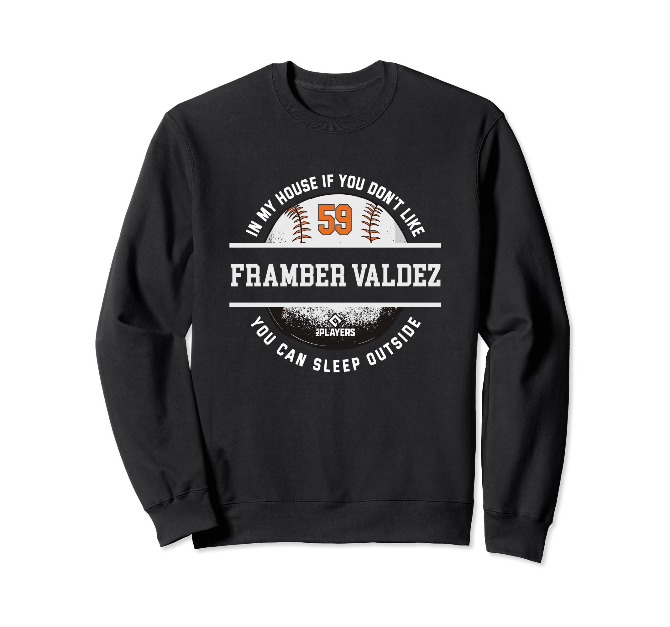 My House Framber Valdez Fans Sweatshirt - Minimalist Print for Adults - T-Shirt, Sweatshirt, Hoodie