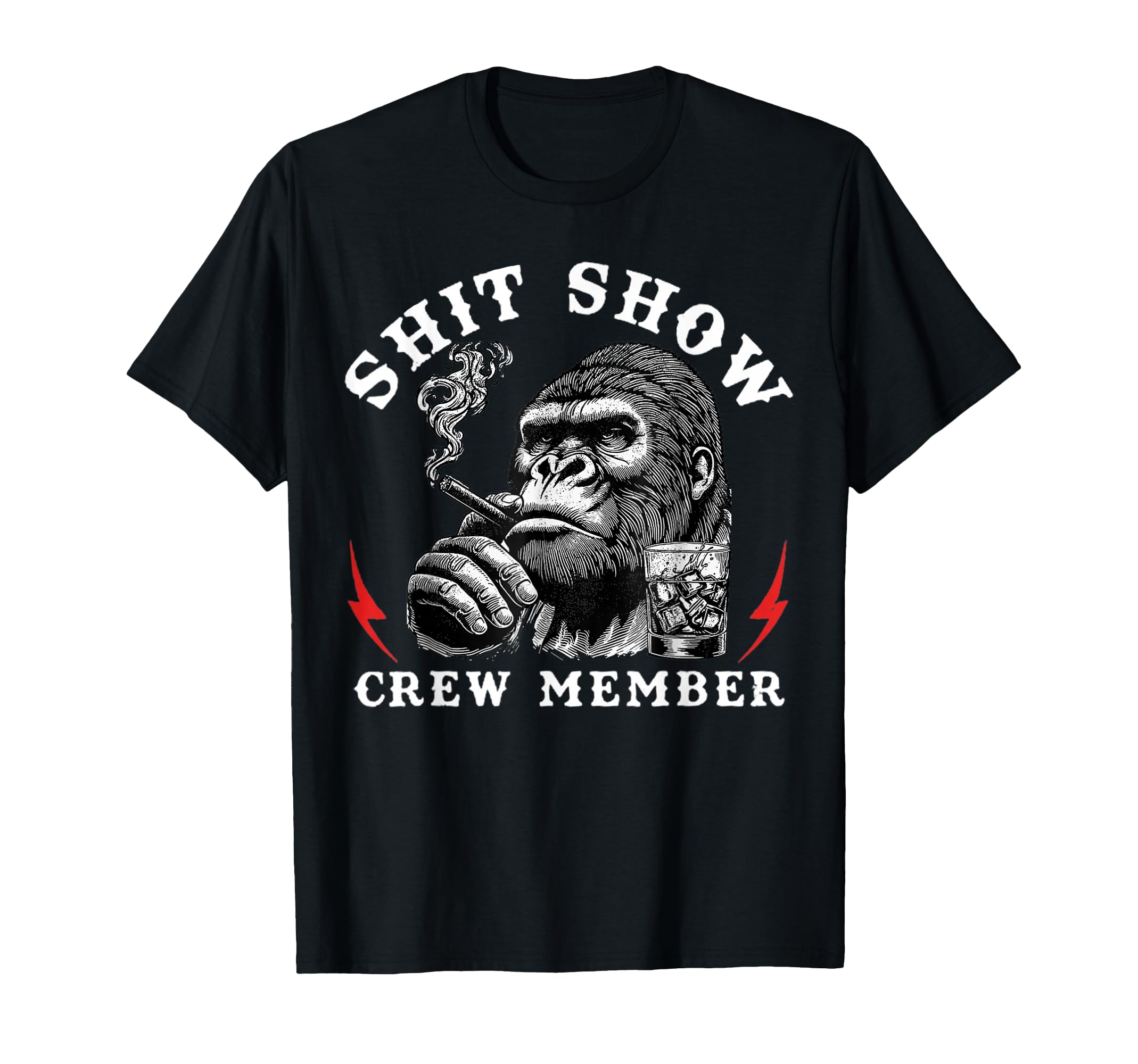 Shit Show Crew Member Monkey T-Shirt - Novelty Apparel Unisex - T-Shirt, Sweatshirt, Hoodie