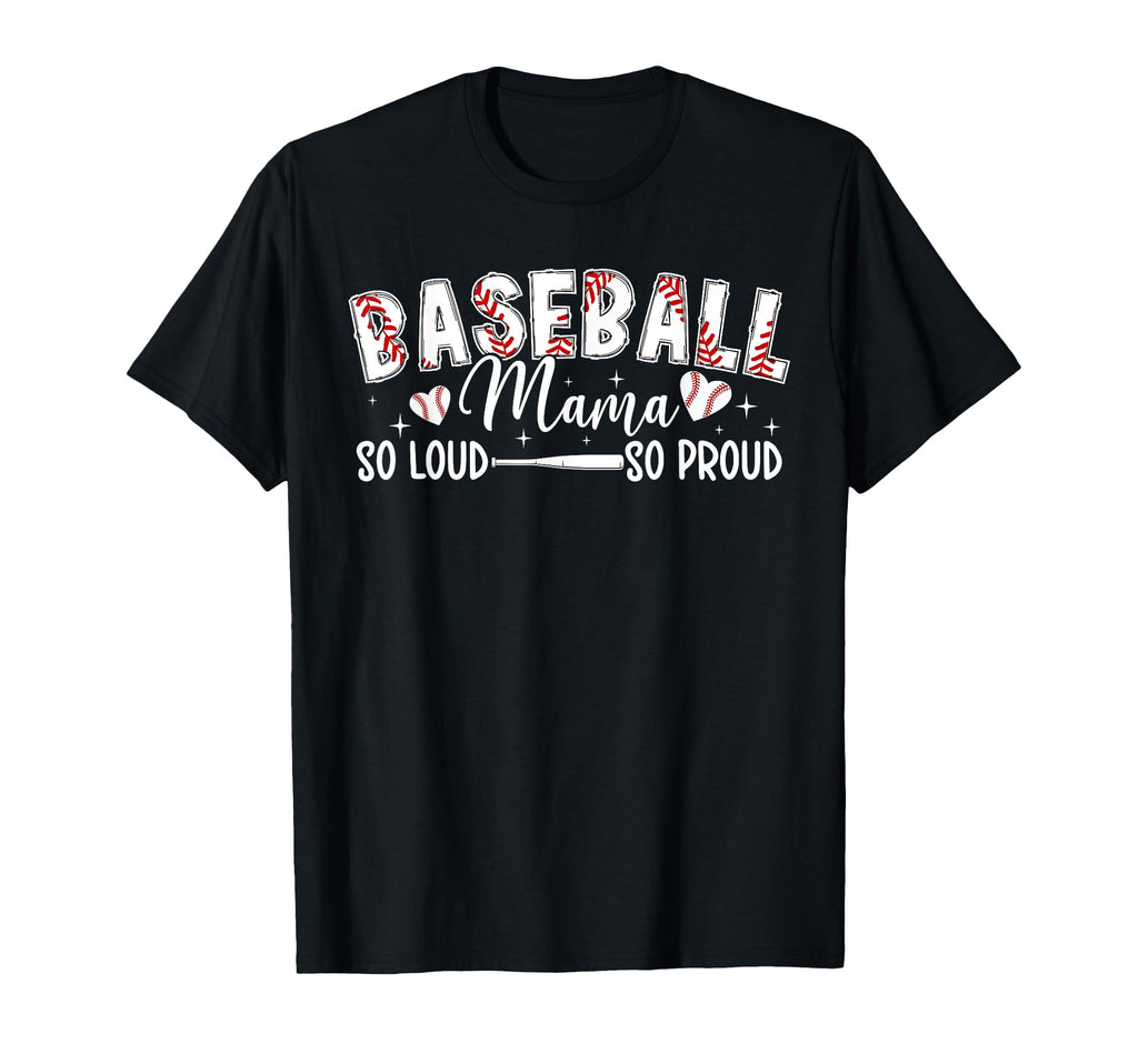 Baseball Mama So Proud Baseball Mom T-Shirt - Custom Art Print for Adults - T-Shirt, Sweatshirt, Hoodie