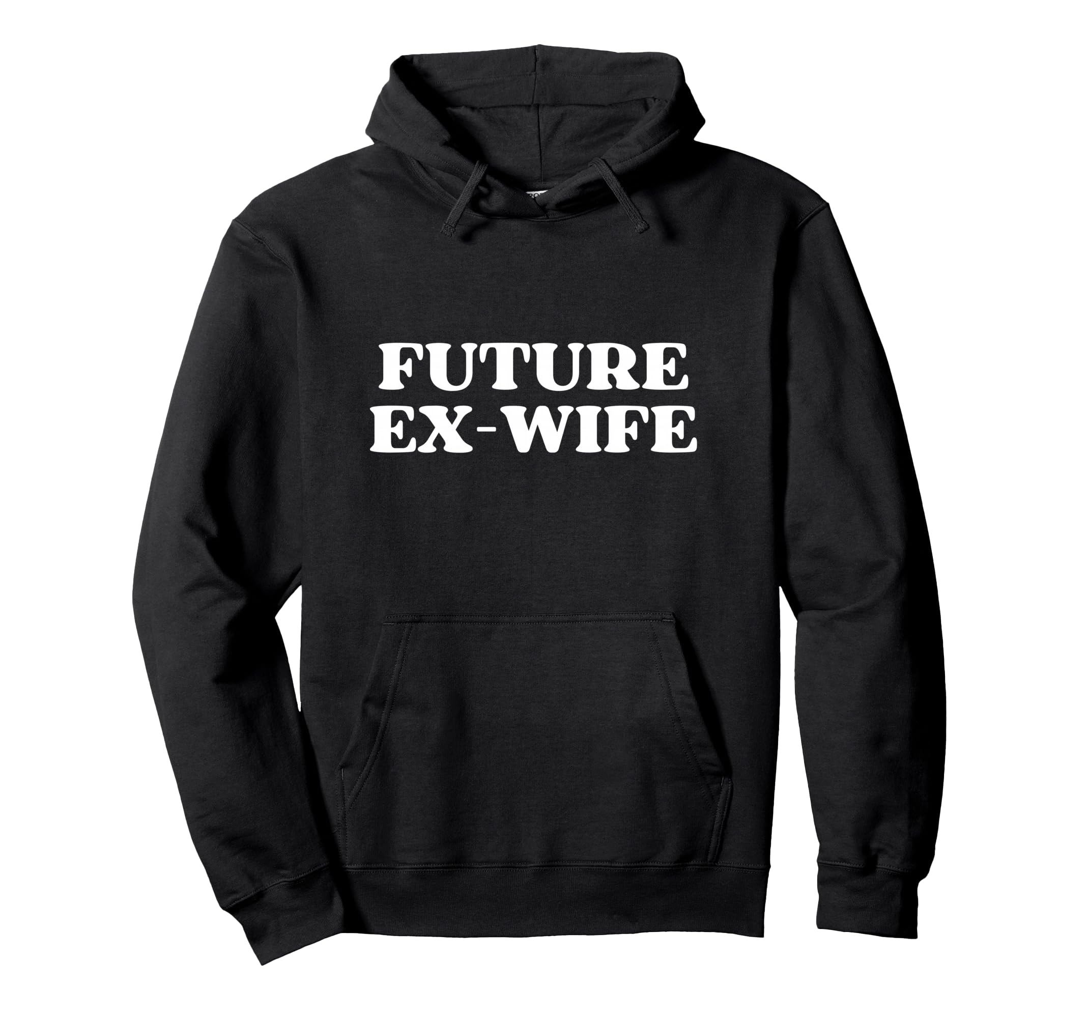 Future Ex Wife Y2K Aesthetic Trendy Hoodie - Trendy Graphic Unisex - T-Shirt, Sweatshirt, Hoodie