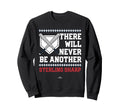 Never Be Another Sterling Sharp Sweatshirt - Minimalist Print Men Women - T-Shirt, Sweatshirt, Hoodie
