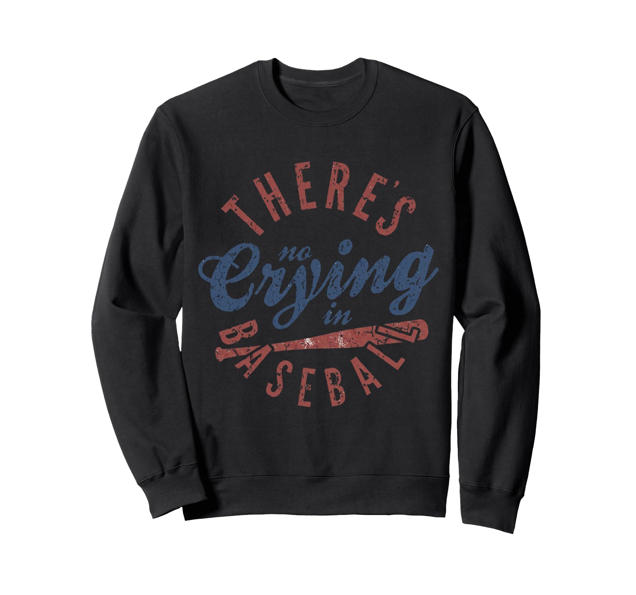 There Is No Crying Baseball Mom Sweatshirt - Unique Graphic Men Women - T-Shirt, Sweatshirt, Hoodie