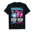 Baseball Or Bows Your Pop Pop Loves T-Shirt - Casual Everyday Wear Unisex - T-Shirt, Sweatshirt, Hoodie
