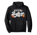 Raising Ballers Sports Dad Sports Father Hoodie - Custom Art Print Unisex - T-Shirt, Sweatshirt, Hoodie