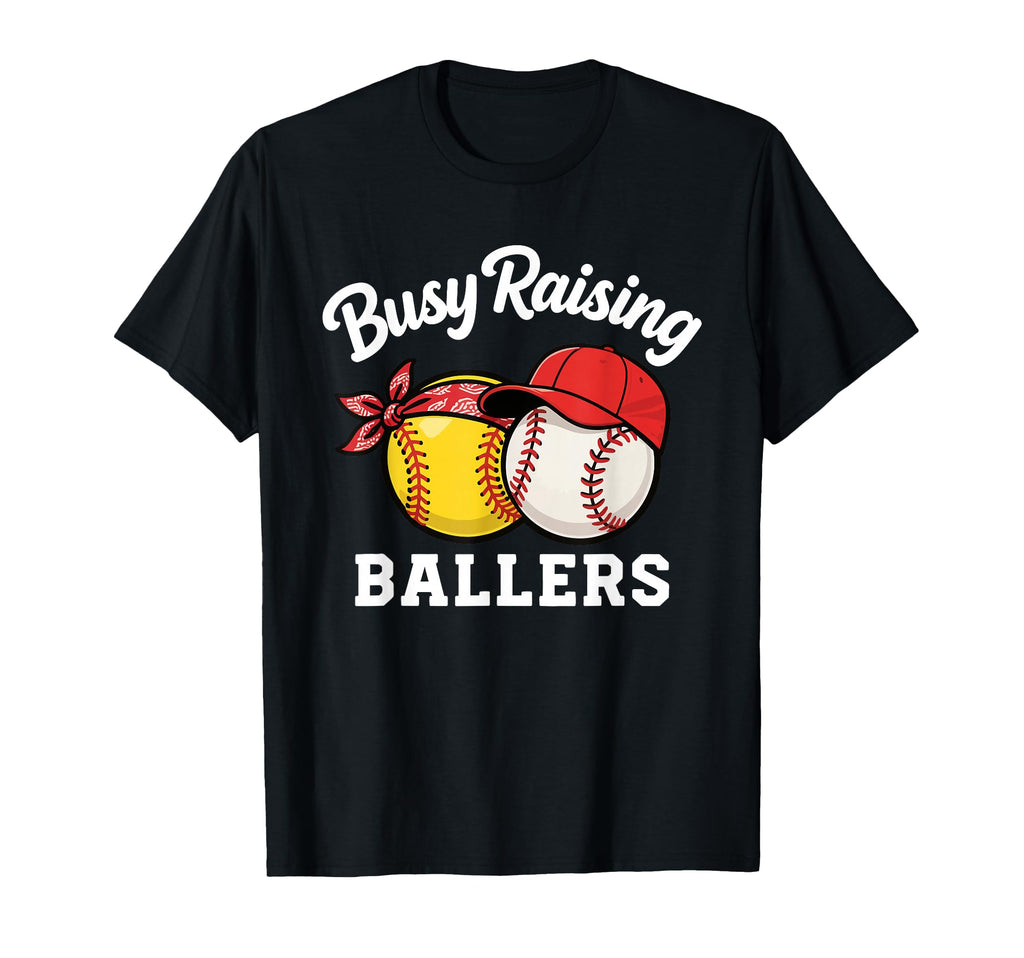 Busy Raising Ballers Softball T-Shirt - Casual Everyday Wear for Adults - T-Shirt, Sweatshirt, Hoodie
