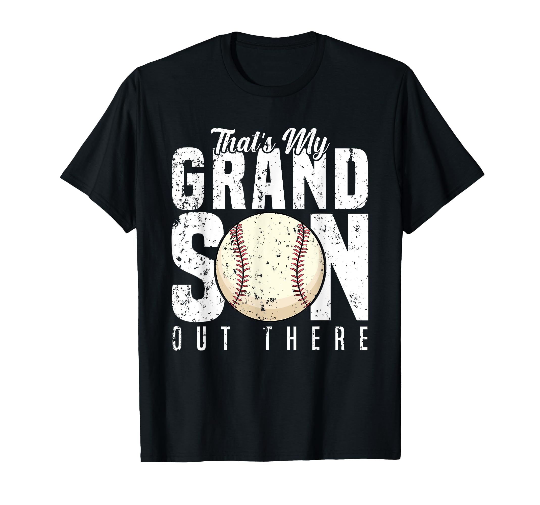 Thats My Grandson Out There Baseball T-Shirt - Graphic Print Men Women - T-Shirt, Sweatshirt, Hoodie