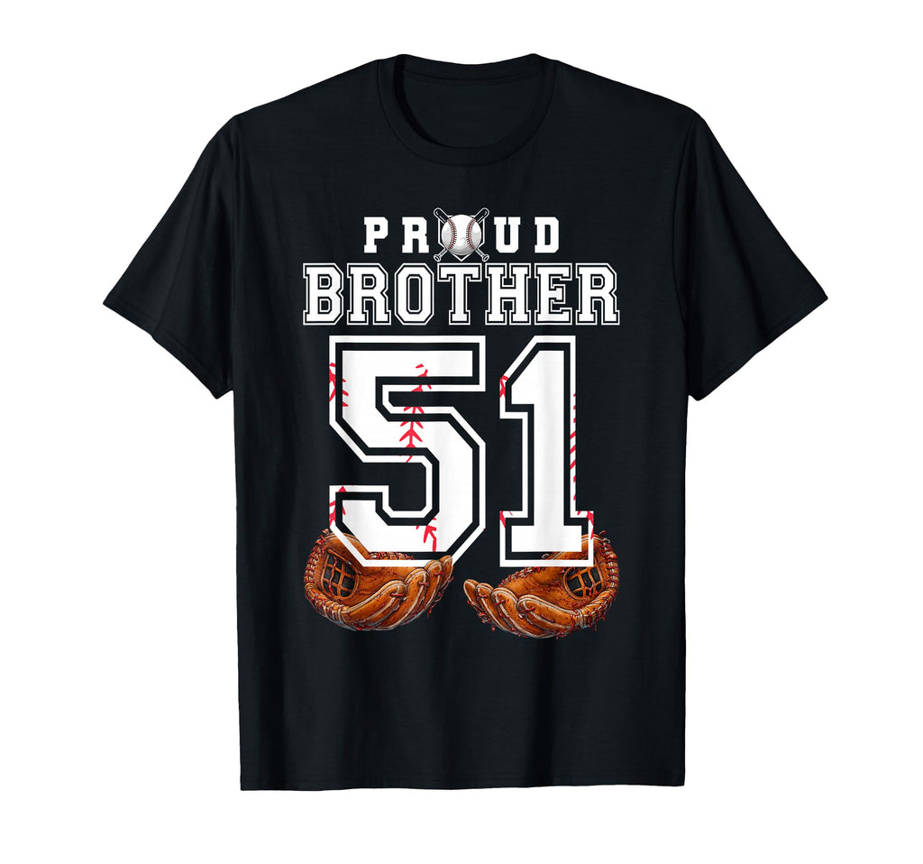 Proud Brother Baseball Player Number 51 T-Shirt - Aesthetic Graphic Unisex - T-Shirt, Sweatshirt, Hoodie