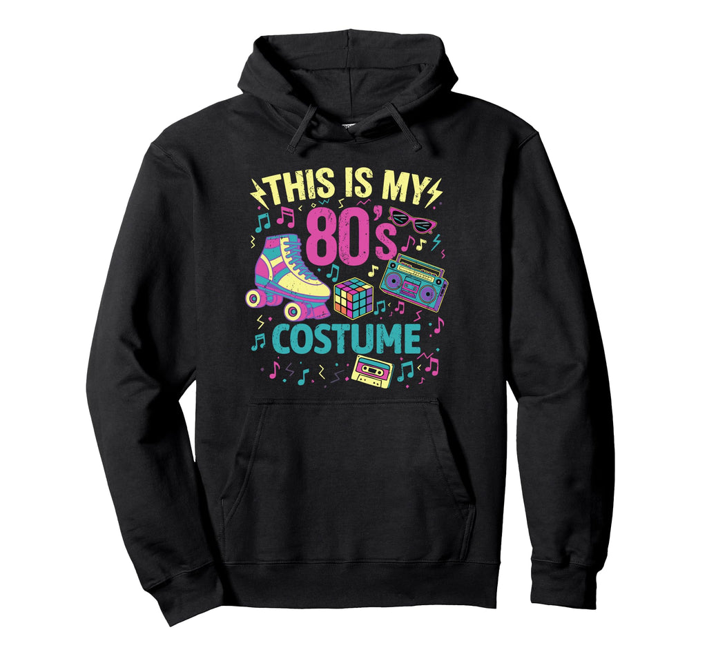 Roller Skates This Is My 80S Costume 80S Hoodie - Aesthetic Graphic Unisex - T-Shirt, Sweatshirt, Hoodie