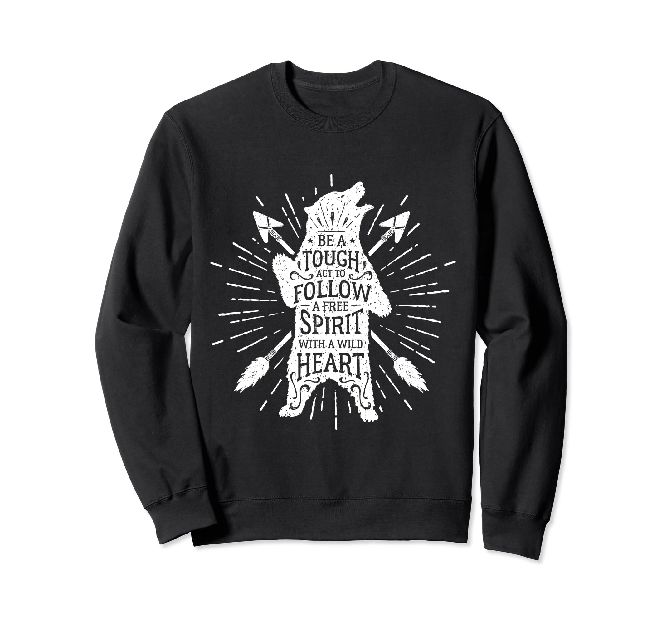 Free Spirit Wild Heart Native American Sweatshirt - Trendy Graphic Unisex - T-Shirt, Sweatshirt, Hoodie