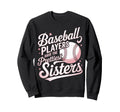 Baseball Players Prettiest Sweatshirt - Fun Novelty Design Men Women - T-Shirt, Sweatshirt, Hoodie