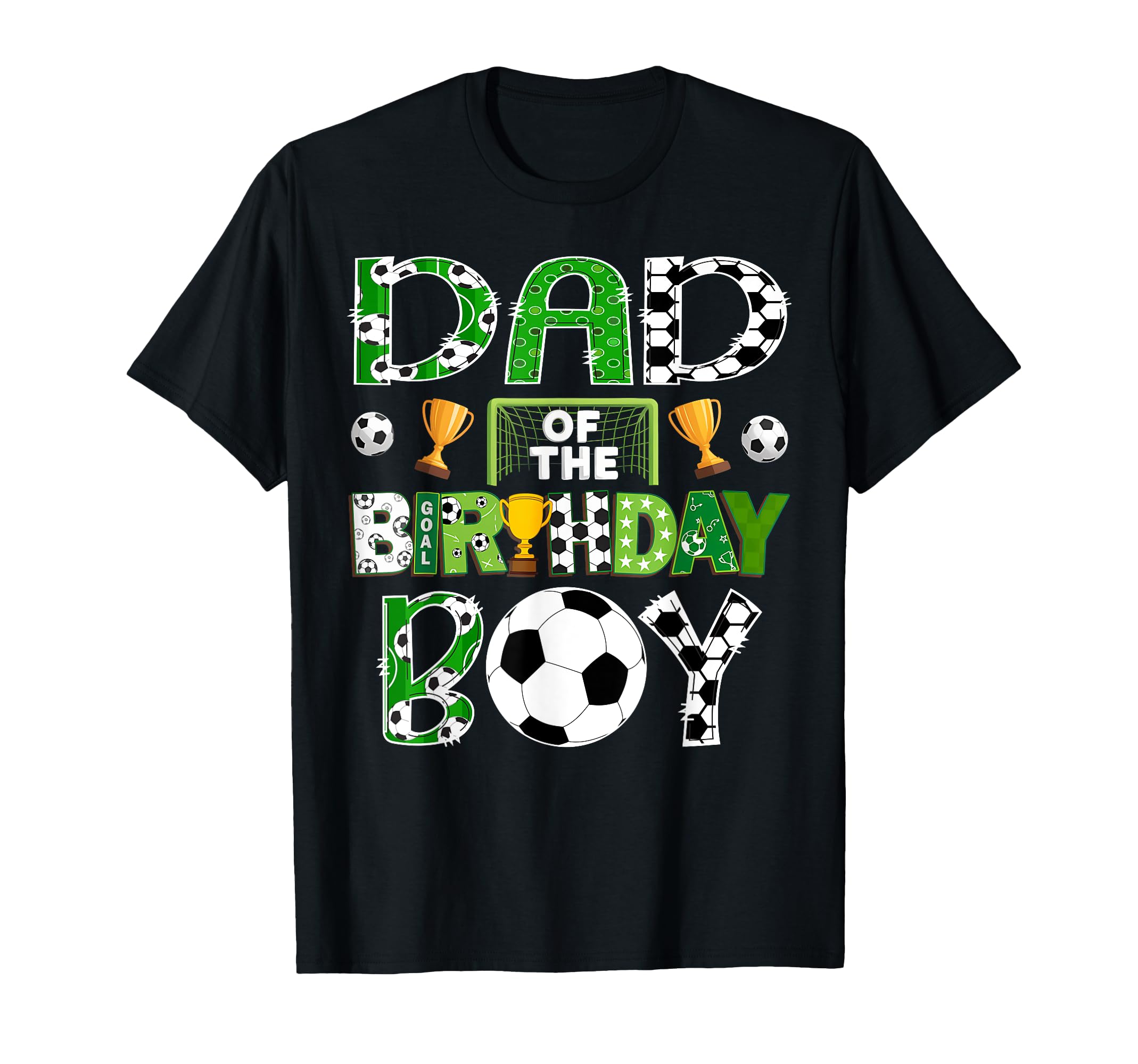 Dad Birthday Soccer Player Game Day T-Shirt - Aesthetic Graphic Men Women - T-Shirt, Sweatshirt, Hoodie