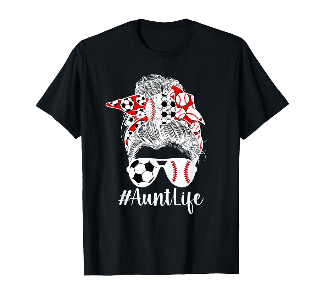 Soccer Baseball Aunt Life Baseball T-Shirt - Unique Graphic Men Women - T-Shirt, Sweatshirt, Hoodie