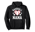 Funny Baseball Nana Art Grandma Hoodie - Fun Novelty Design for Adults - T-Shirt, Sweatshirt, Hoodie