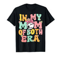 My Mom Both Era Baseball Soccer T-Shirt - Casual Everyday Wear for Adults - T-Shirt, Sweatshirt, Hoodie