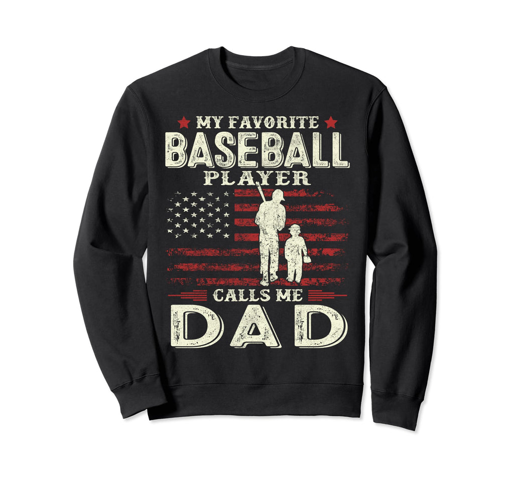 Fathers Day Favorite Player Calls Sweatshirt - Streetwear Style for Adults - T-Shirt, Sweatshirt, Hoodie
