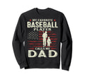 Fathers Day Favorite Player Calls Sweatshirt - Streetwear Style for Adults - T-Shirt, Sweatshirt, Hoodie