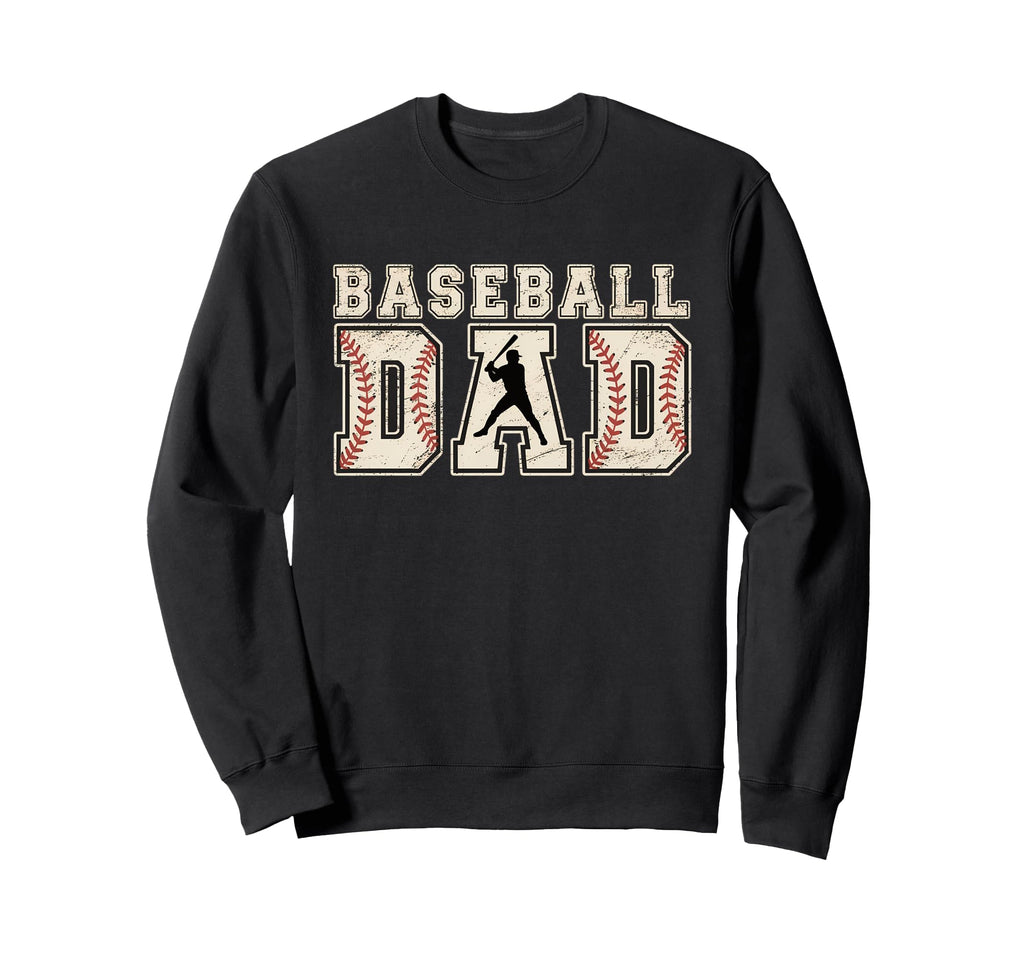 Proud Baseball Dad Game Day Sports Sweatshirt - Streetwear Style Unisex - T-Shirt, Sweatshirt, Hoodie