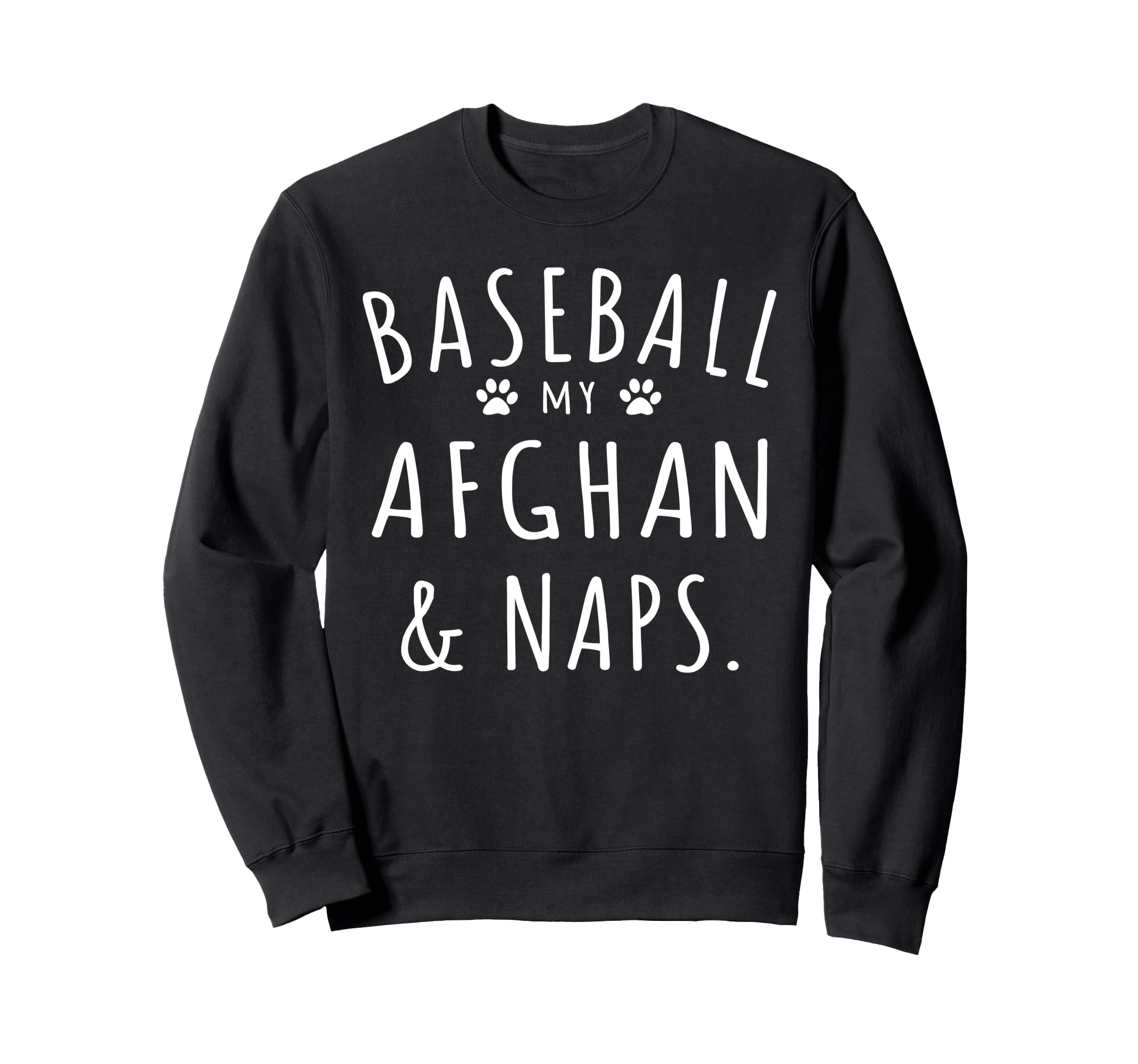 Baseball My Afghan Naps Funny Sweatshirt - Minimalist Print for Adults - T-Shirt, Sweatshirt, Hoodie
