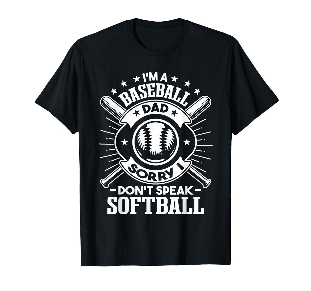 Baseball Father Fathers Day Im Baseball T-Shirt - Trendy Graphic Men Women - T-Shirt, Sweatshirt, Hoodie