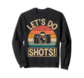 Lets Do Shots Photo Camera Sweatshirt - Fun Novelty Design for Adults - T-Shirt, Sweatshirt, Hoodie