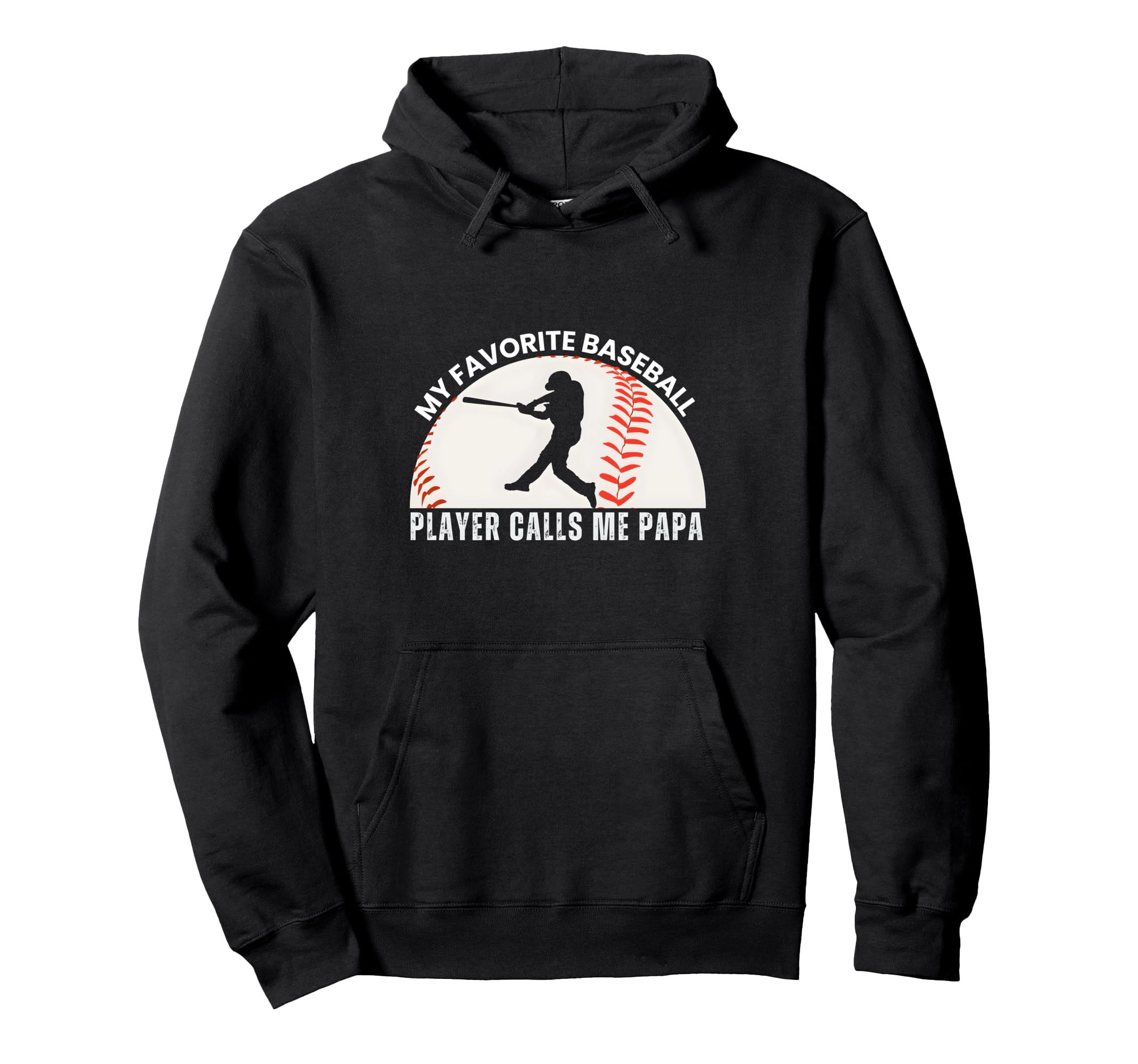 My Favorite Baseball Player Calls Me Papa Hoodie - Trendy Graphic Men Women - T-Shirt, Sweatshirt, Hoodie