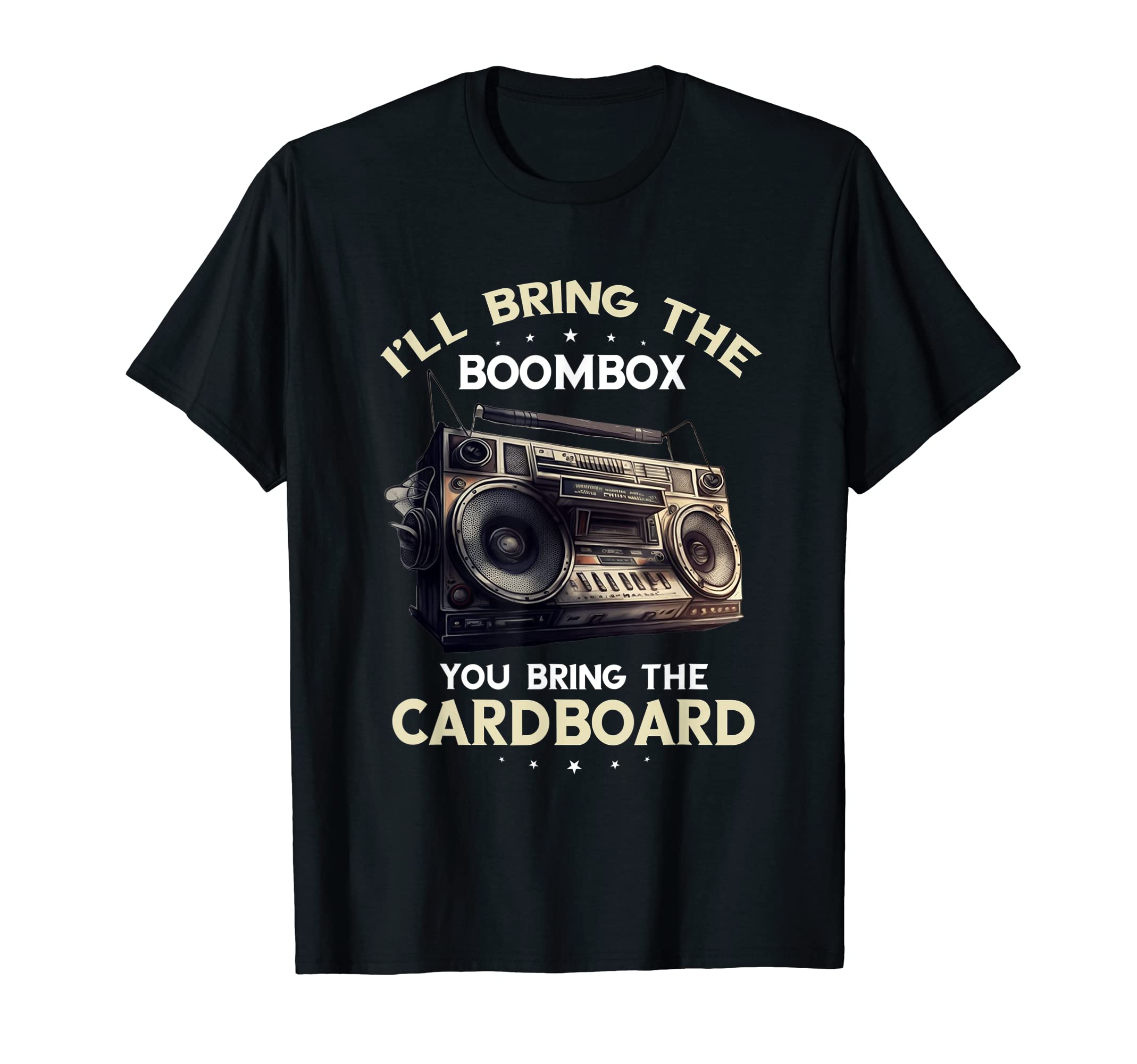 Ill Bring Boombox 1990S Oldschool T-Shirt - Fun Novelty Design for Adults - T-Shirt, Sweatshirt, Hoodie
