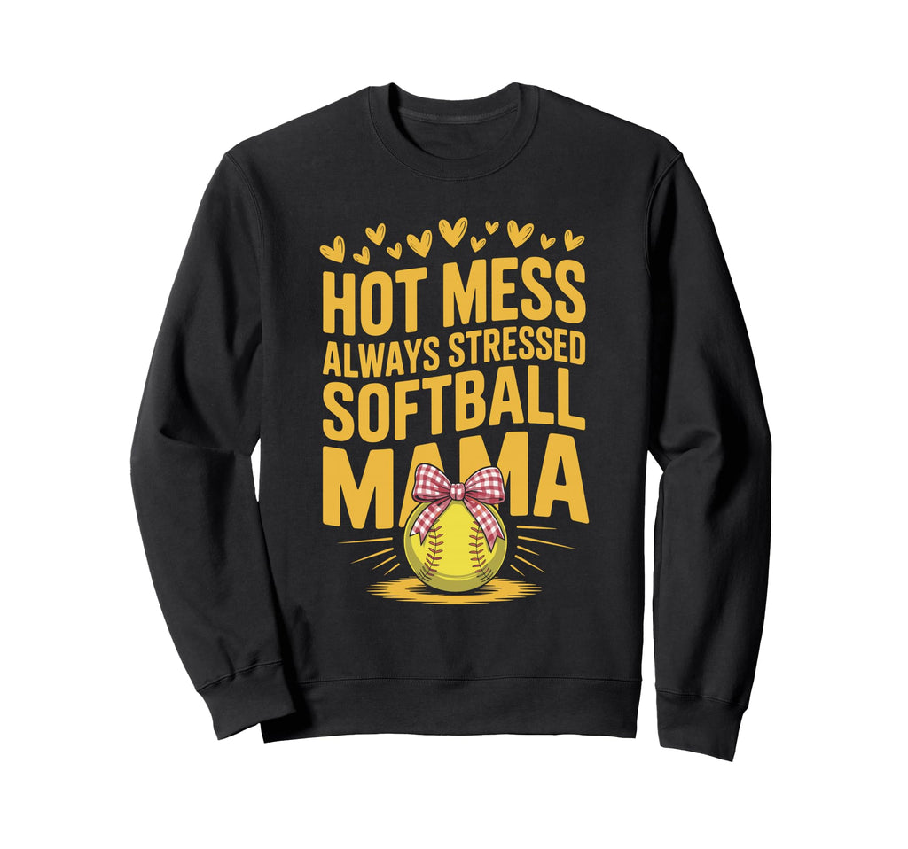 Always Stressed Softball Mama Baseball Sweatshirt - Trendy Graphic Unisex - T-Shirt, Sweatshirt, Hoodie
