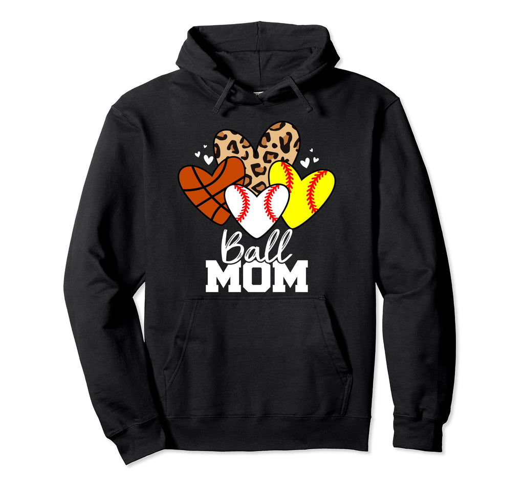 Ball Mom Funny Baseball Softball Hoodie - Custom Art Print Men Women - T-Shirt, Sweatshirt, Hoodie