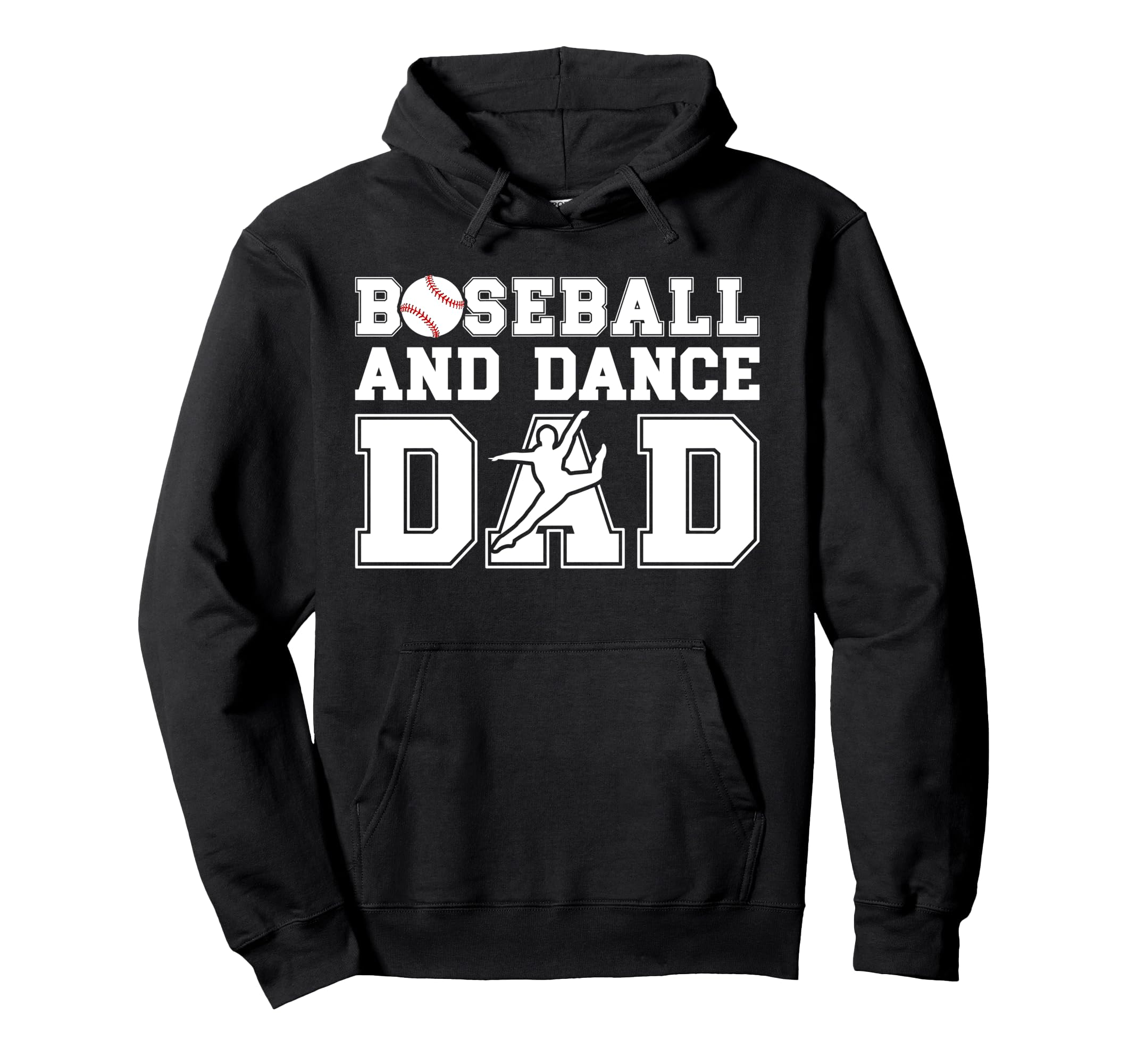 Baseball And Dancing Dad Dancer And Hoodie - Fun Novelty Design for Adults - T-Shirt, Sweatshirt, Hoodie