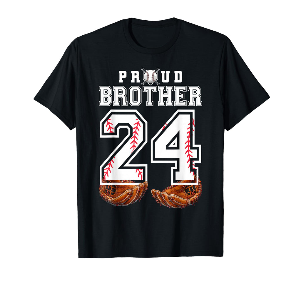 Proud Brother Baseball Player Number 24 T-Shirt - Trendy Graphic Men Women - T-Shirt, Sweatshirt, Hoodie
