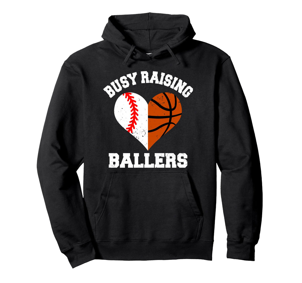 Busy Raising Ballers Baseball Hoodie - Casual Everyday Wear Unisex - T-Shirt, Sweatshirt, Hoodie