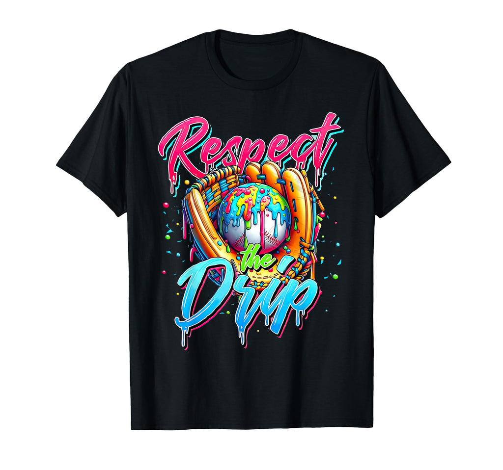 Baseball Respect Drip Ice Cream Drip T-Shirt - Streetwear Style Men Women - T-Shirt, Sweatshirt, Hoodie