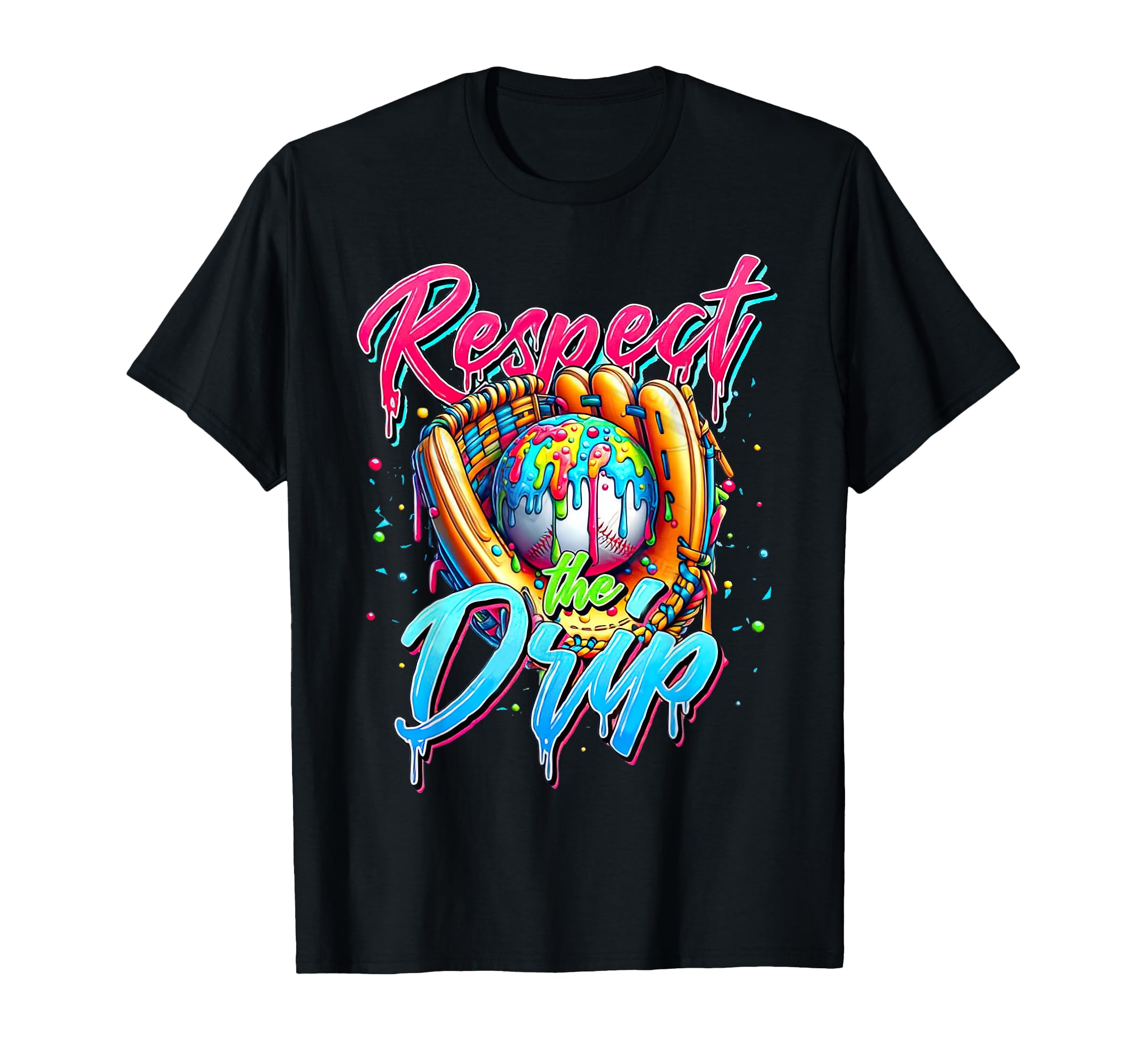 Baseball Respect Drip Ice Cream Drip T-Shirt - Streetwear Style Men Women - T-Shirt, Sweatshirt, Hoodie