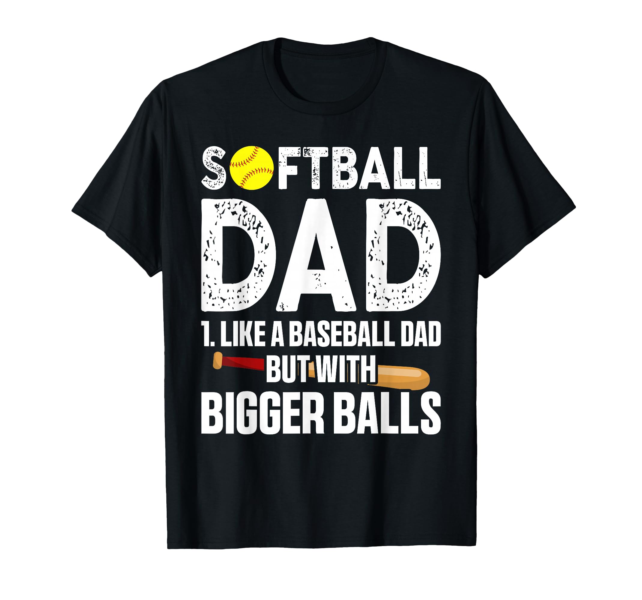 Softball Dad Like Baseball But Bigger T-Shirt - Minimalist Print Men Women - T-Shirt, Sweatshirt, Hoodie