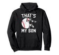 Thats My Son Baseball Catcher Mom Hoodie - Streetwear Style for Adults - T-Shirt, Sweatshirt, Hoodie