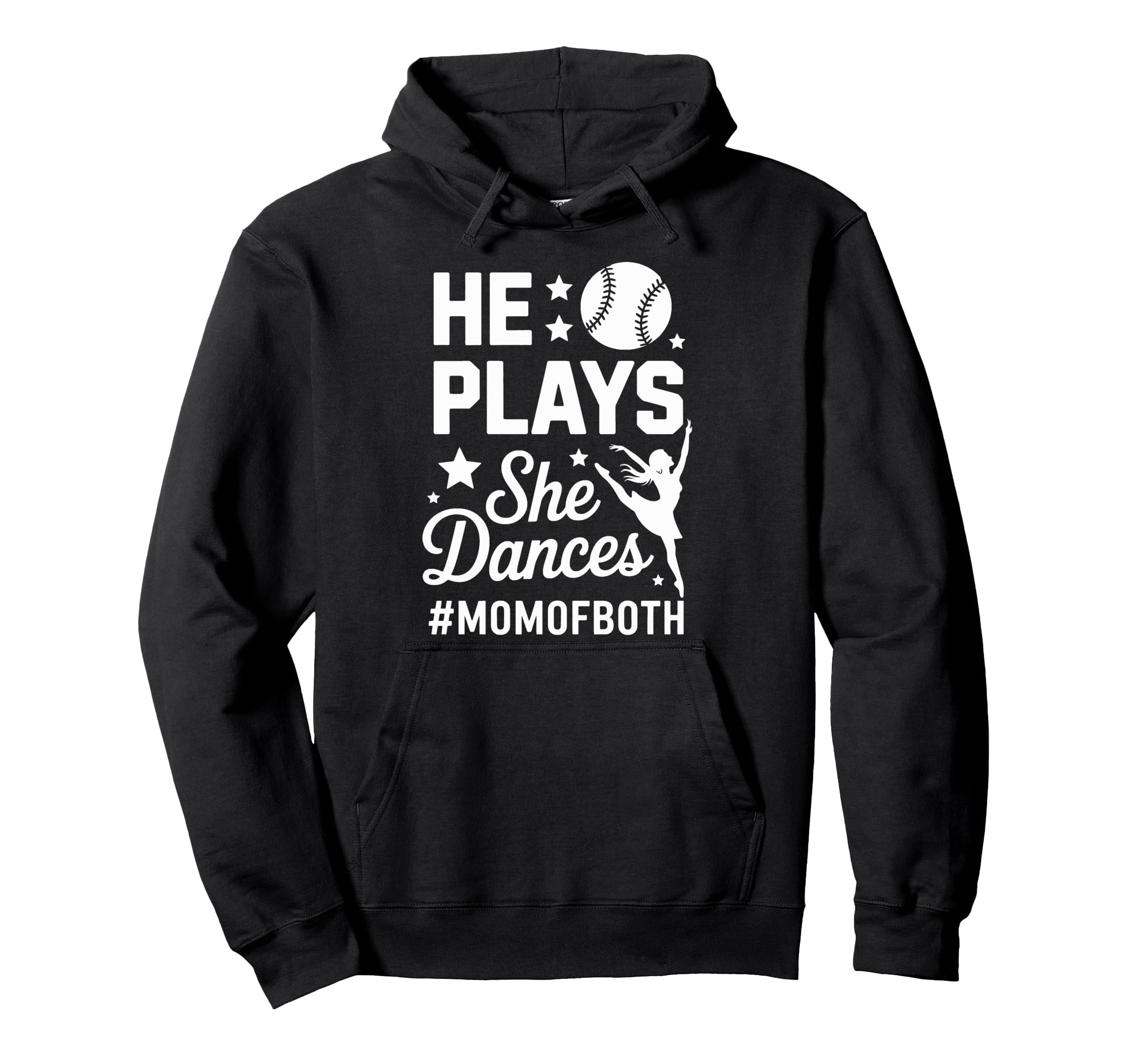 He Plays She Dances Mom Both Proud Hoodie - Novelty Apparel for Adults - T-Shirt, Sweatshirt, Hoodie