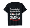 Somebodys Loudmouth Baseball Mom T-Shirt - Fun Novelty Design for Adults - T-Shirt, Sweatshirt, Hoodie