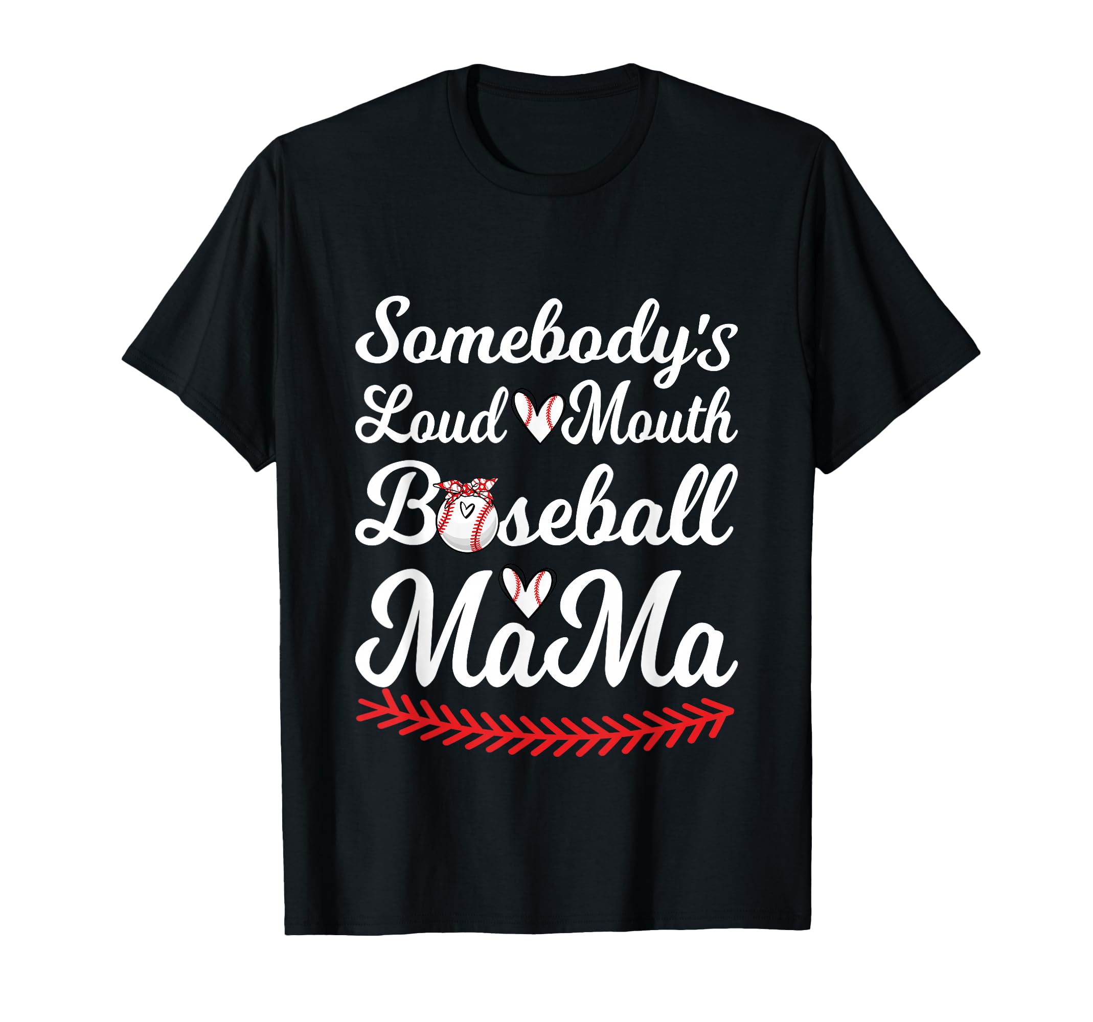 Somebodys Loudmouth Baseball Mom T-Shirt - Fun Novelty Design for Adults - T-Shirt, Sweatshirt, Hoodie