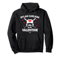 Dylan Carlson Is My Valentine Date Hoodie - Minimalist Print Unisex - T-Shirt, Sweatshirt, Hoodie